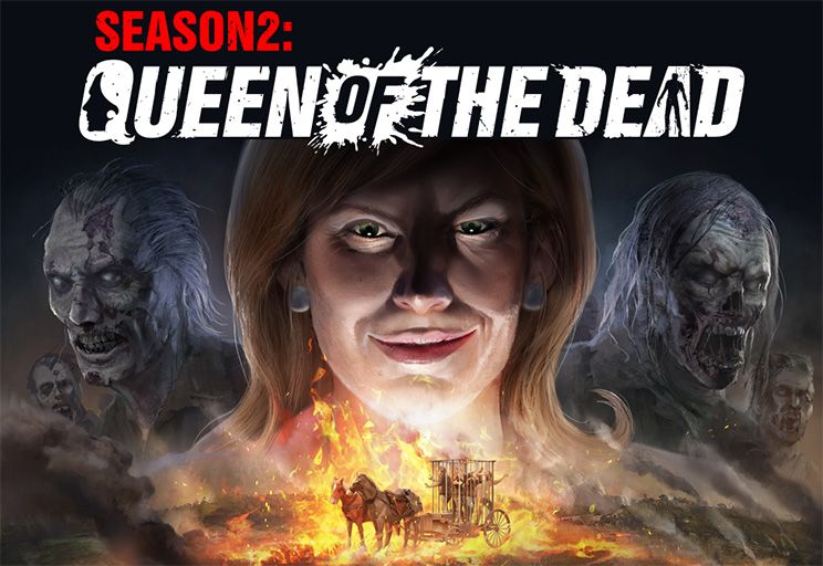 Season 2: Queen of the Dead